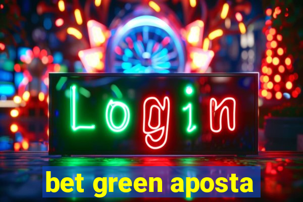 bet green aposta